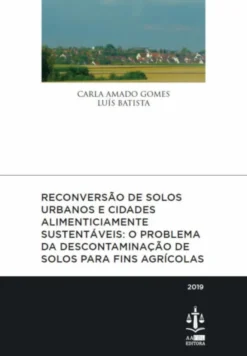 Reconversão de Solos Urbanos e Cidades Alimenticiamente Sustentáveis