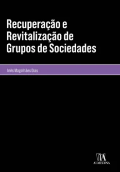 Recuperação e Revitalização de Grupos de Sociedades