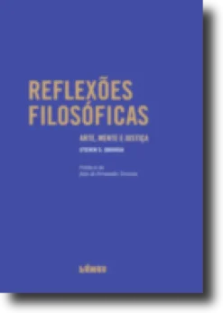 Reflexões Filosóficas: arte, mente e justiça
