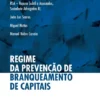 Regime da Prevenção de Branqueamento de Capitais - Anotado e Comentado