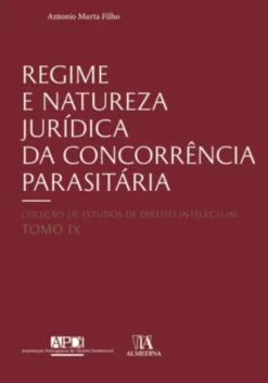 Regime e Natureza Jurídica da Concorrência Parasitária