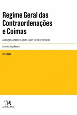 Regime Geral das Contraordenações e Coimas - Anotado