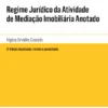 Regime Jurídico da Atividade de Mediação Imobiliária Anotado - 2ª Edição