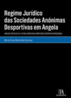 Regime Jurídico das Sociedades Anónimas Desportivas em Angola