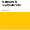 Regime Jurídico do Mandado de Detenção Europeu