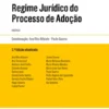 Regime Jurídico do Processo de Adoção - 2.ª Edição