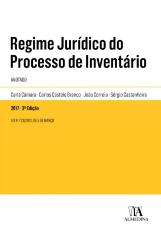 Regime Jurídico do Processo de Inventário - Anotado