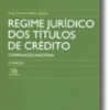 Regime Jurídico dos Títulos de Crédito - Compilação Anotada