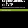 Regime Jurídico do TVDE - (Transporte de Passageiros em Veículos Descaracterizados a Partir de Plataforma Eletrónica)