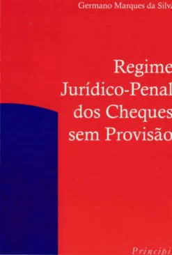Regime Jurídico-Penal dos Cheques sem Provisão