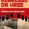 Regresso da URSS - Seguido de Apontamentos ao Meu "Regresso da URSS"