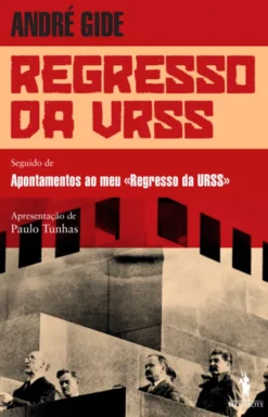 Regresso da URSS - Seguido de Apontamentos ao Meu "Regresso da URSS"