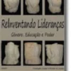 Reinventando Lideranças