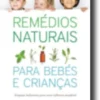 Remédios Naturais para Bebés e Crianças