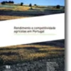 Rendimento e competitividade agrícolas em Portugal - Evolução recente, situação actual e perspectivas futuras