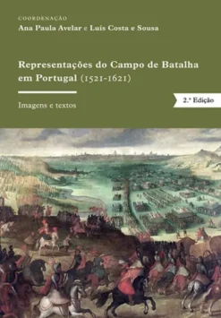 Representações do Campo de Batalha em Portugal (1521-1621)