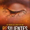 Resilientes - As Novelas Shatter Me