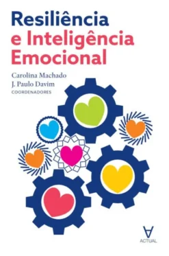 Resiliência e Inteligência Emocional