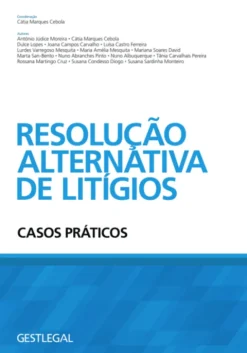 Resolução Alternativa de Litígios – Casos Práticos