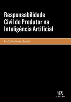Responsabilidade Civil do Produtor na Inteligência Artificial