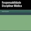 Responsabilidade Disciplinar Médica