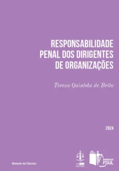 Responsabilidade Penal dos Dirigentes de Organizações