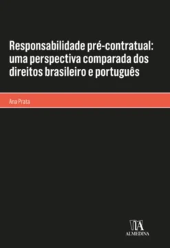 Responsabilidade pré-contratual: uma perspectiva comparada dos direitos brasileiro e português