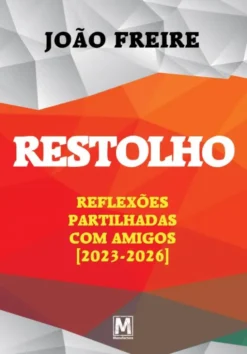 Restolho - Reflexões Partilhadas com Amigos (2023-2026)