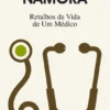 Retalhos da Vida de Um Médico