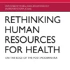 Rethinking Human Resources for health - On the edge of the Post-Modern Era