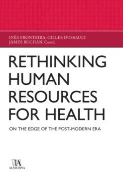 Rethinking Human Resources for health - On the edge of the Post-Modern Era
