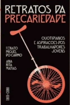 Retratos da Precariedade
