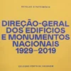 Revelar o património - Coleção Forte de Sacavém - Direção-Geral dos Edifícios e Monumentos Nacionais - 1929-2019