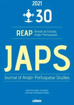 Revista de Estudos Anglo-Portugueses - REAP/JAPS - N.º 30 - 2021