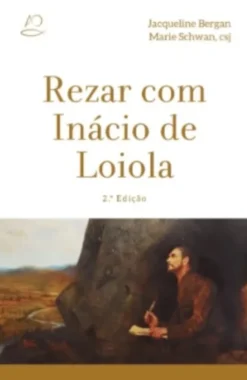 Rezar com Inácio de Loiola