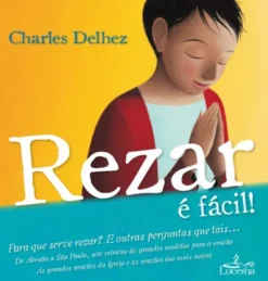 Rezar é Fácil!