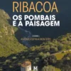 Ribacoa - Os Pombais e a Paisagem