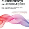 Risco no Cumprimento das Obrigações - Dos Contratos Privados aos Contratos Públicos