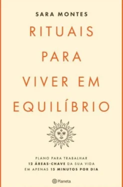Rituais Para Viver Em Equilíbrio