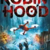 Robin Hood - Drones, diques & destruição