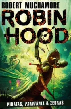 Robin Hood - Piratas, Paintball & Zebras