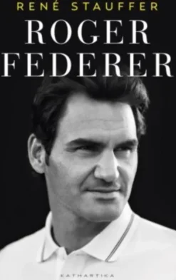 Roger Federer - A Biografia
