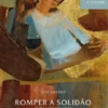 Romper a Solidão - Sobre a Memória Cristã