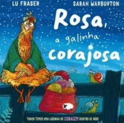 Rosa, a Galinha Corajosa