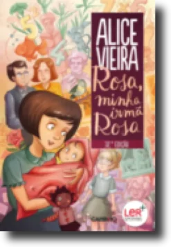 Rosa, Minha Irmã Rosa