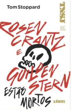 Rosencrantz e Guildenstern Estão Mortos