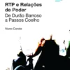 RTP e Relações de Poder - De Durão Barroso a Passos Coelho