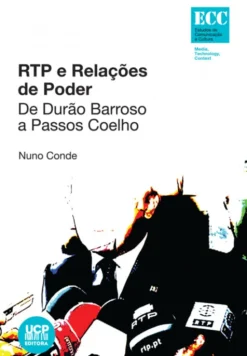 RTP e Relações de Poder - De Durão Barroso a Passos Coelho