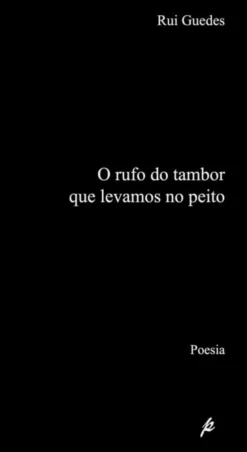 Rufo do Tambor que Levamos no Peito