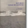 Ruy Belo - Coisas de Silêncio
